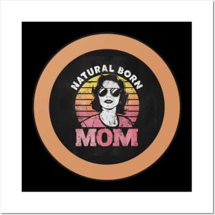 Natural Born Mom Posters and Art